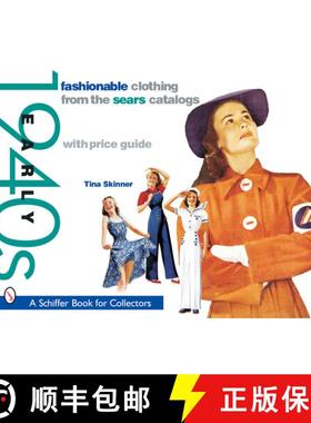【3-4周达】Fashionable Clothing from the Sears Catalogs: Early 1940s: Early 1940s [9780764317552]