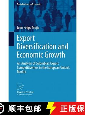 【3-4周达】Export Diversification and Economic Growth : An Analysis of Colombia's Export Competitiven... [9783790827415]
