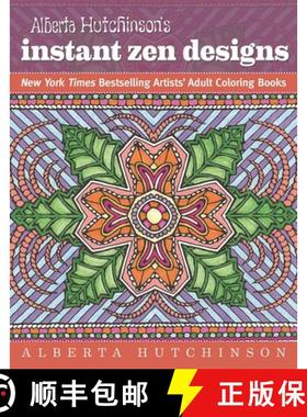 【3-4周达】Alberta Hutchinson's Instant Zen Designs: New York Times Bestselling Artists' Adult Colori... [9781944686017]
