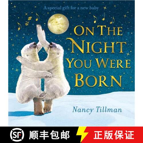 【3-4周达】On the Night You Were Born : A Special Gift for a New Baby [9781529095685]