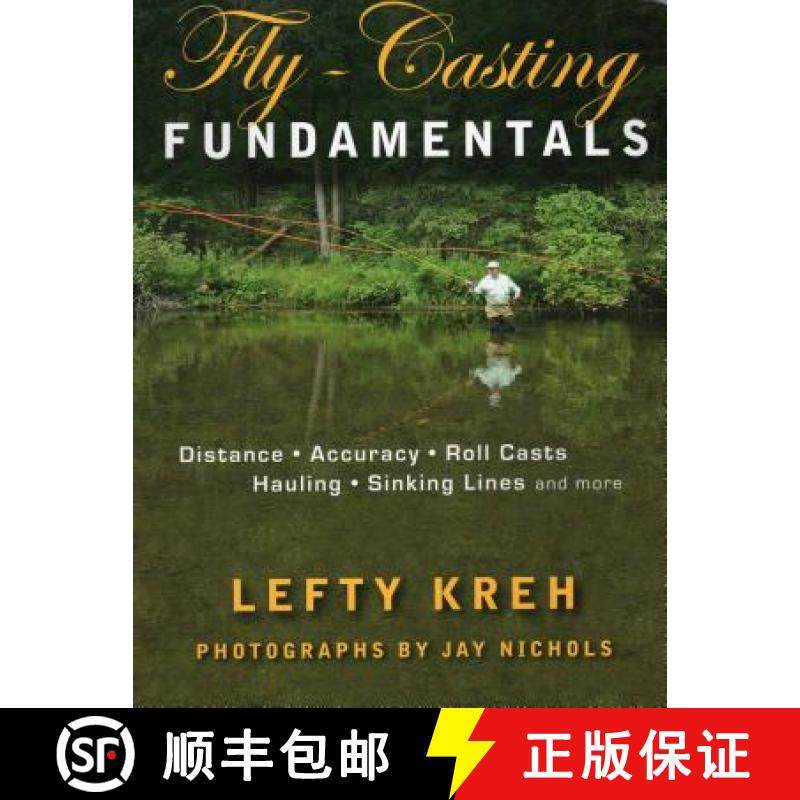 【3-4周达】Fly-Casting Fundamentals: Distance, Accuracy, Roll Casts, Hauling, Sinking Lines and More [9780811705653]
