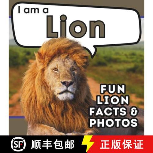 【3-4周达】I am a Lion: A Children's Book with Fun and Educational Animal Facts with Real Photos! [9781957337623]