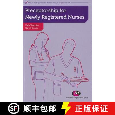 【3-4周达】Preceptorship for Newly Registered Nurses [9780857253736]