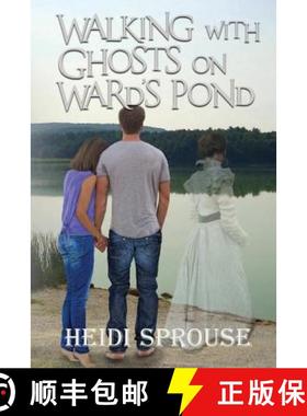预订 Walking with Ghosts on Ward's Pond [9781950502004]
