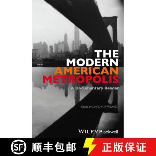 【3-4周达】The Modern American Metropolis: A Documentary Reader [Wiley历史] [9781444339000]