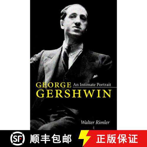 【3-4周达】George Gershwin – An Intimate Portrait [9780252081293]
