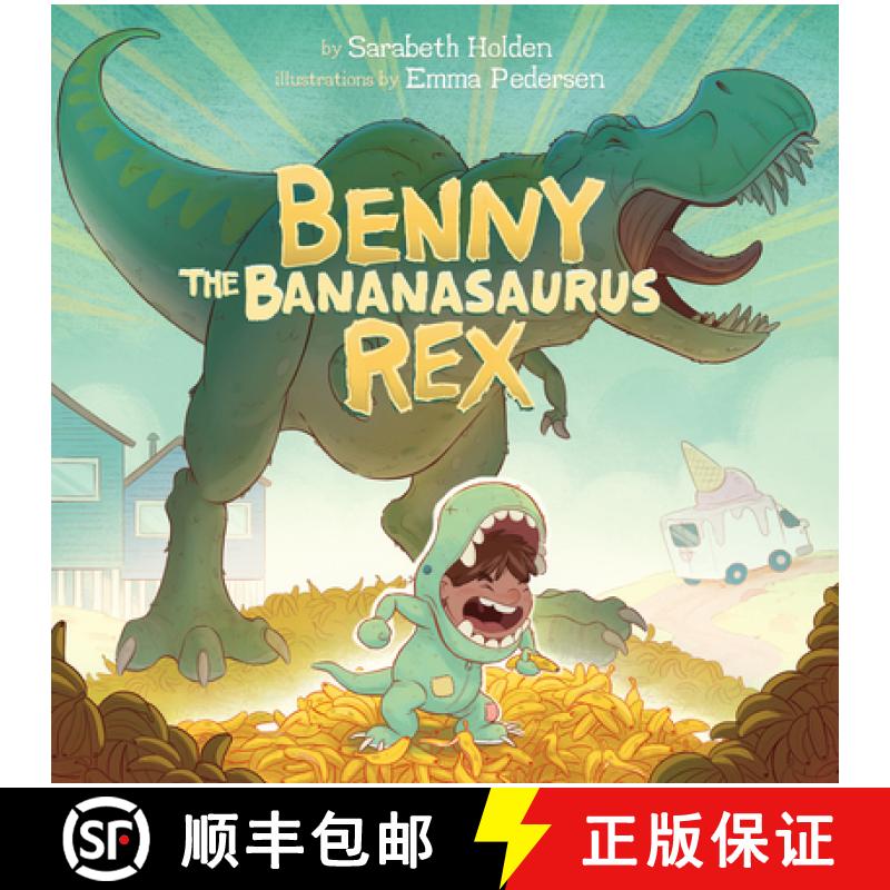 【3-4周达】Benny the Bananasaurus Rex [9781772274424]