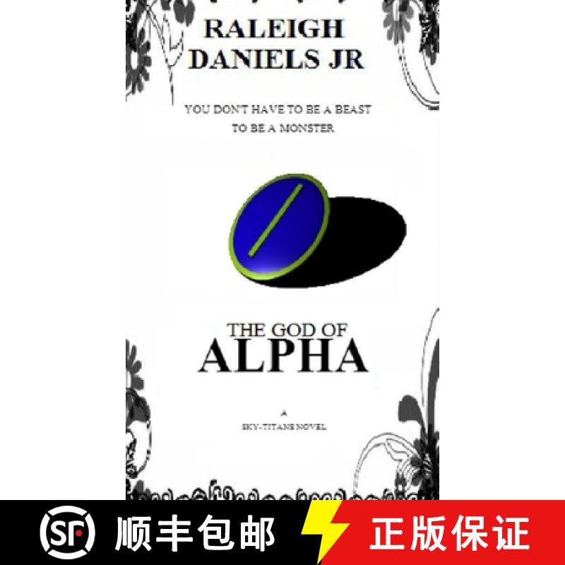 【2-3周达】The God of Alpha (Sky-Titans #1) [9781329710344]