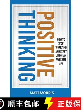 【3-4周达】Positive Thinking: How To Stop Worrying and Start Living An Awesome Life [9781952964657]
