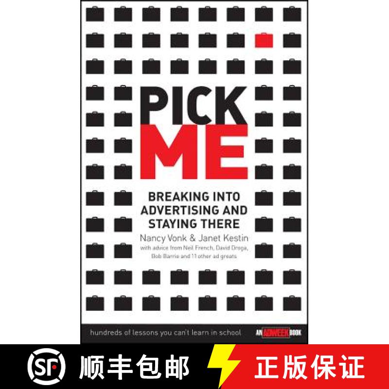 【3-4周达】Pick Me: Breaking Into Advertising, And Staying There (An Adweek Book) [Wiley经管] [9780471715573]