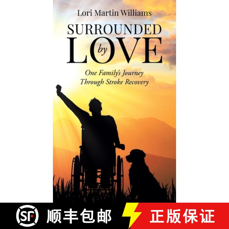 【3-4周达】Surrounded by Love: One Family's Journey Through Stroke Recovery [9781961781498]
