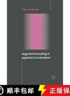 【3-4周达】Argument Encoding in Japanese Conversation [9781349519019]