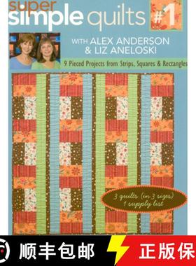 预订 Super Simple Quilts #1 with Alex Anderson & Liz Aneloski - Print-On-Demand Edition: 9 Pieced Pro... [9781571205629]