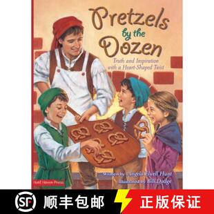 【3-4周达】Pretzels by the Dozen: Truth and Inspiration with a Heart-Shaped Twist [9780615827711]