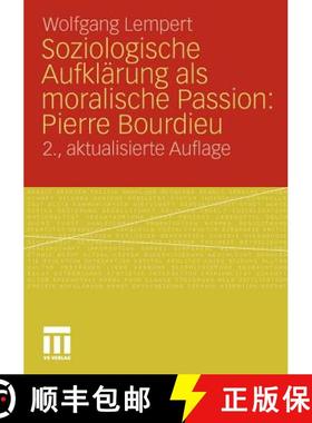 【3-4周达】Soziologische Aufklärung als moralische Passion: Pierre Bourdieu: Versuch der Verführung... [9783531184180]