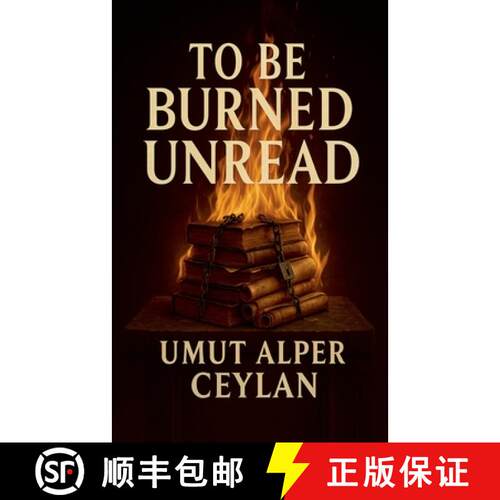 【3-4周达】To Be Burned Unread [9798232000127]