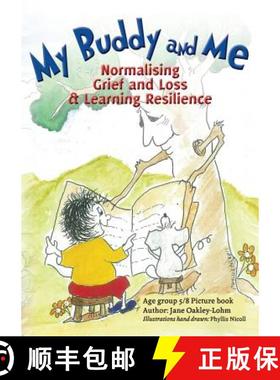 【3-4周达】My Buddy and Me: Normalising Loss and Grief and learning resilience [9780648317760]