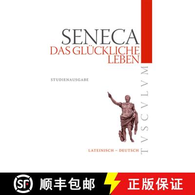 【3-4周达】Das Gl ckliche Leben / de Vita Beata : Lateinisch - Deutsch [9783050059310]