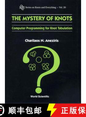 【3-4周达】Mystery of Knots, The: Computer Programming for Knot Tabulation [9789810238780]