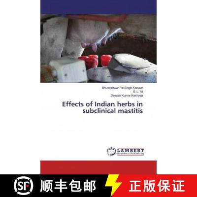 预订 Effects of Indian herbs in subclinical mastitis [9786139461660]