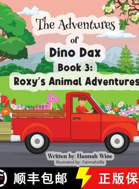 预订 The Adventures of Dino Dax: Book 3: Roxy's Animal Adventures [9798218053086]