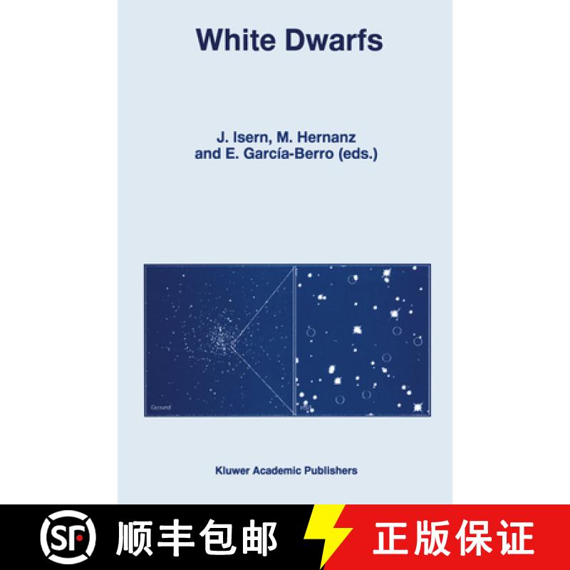 【2-3周达】White Dwarfs : Proceedings of the 10th European Workshop on White Dwarfs, held in Blanes, ... [9780792345855]