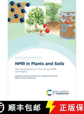 【3-4周达】NMR in Plants and Soils : New Developments in Time-domain NMR and Imaging [9781837671632]