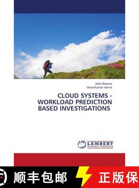 预订 CLOUD SYSTEMS - WORKLOAD PREDICTION BASED INVESTIGATIONS [9783330019911]