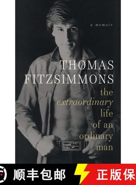 预订 Thomas Fitzsimmons - The Extraordinary Life of an Ordinary Man [9780978976279]