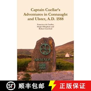 【3-4周达】Captain Cuellar's Adventures in Connaught and Ulster, A.D. 1588 [9781909906198]