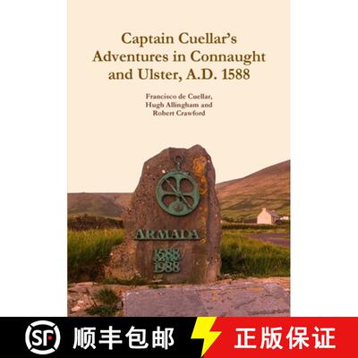 【3-4周达】Captain Cuellar's Adventures in Connaught and Ulster, A.D. 1588 [9781909906198]