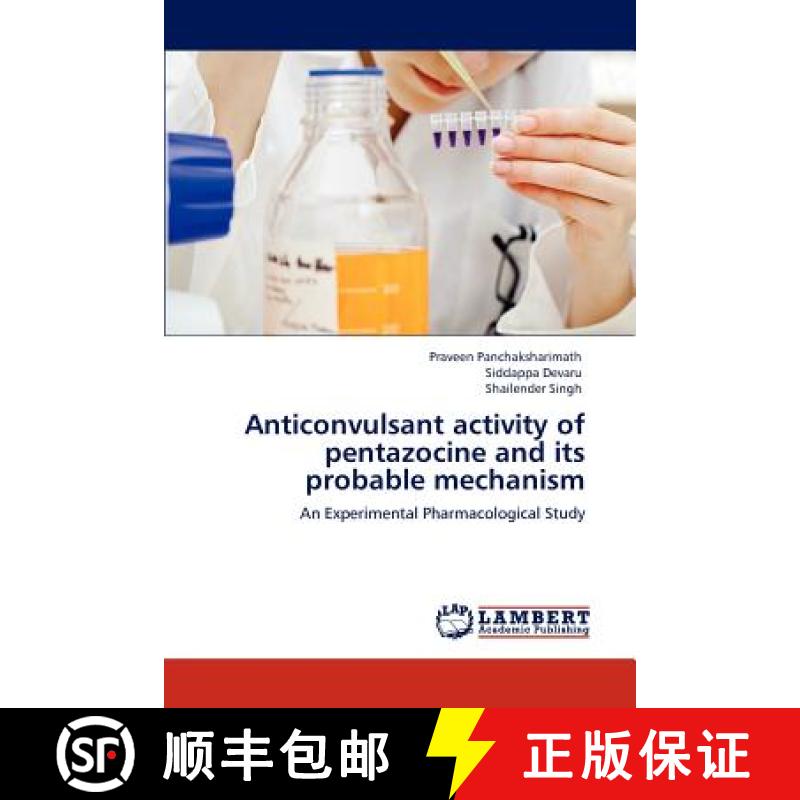预订 Anticonvulsant activity of pentazocine and its probable mechanism [9783848493692]