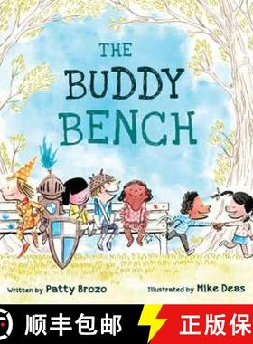 【3-4周达】The Buddy Bench – Kids befriend lonely classmates in this high–energy story of how schoo... [9780884486978]