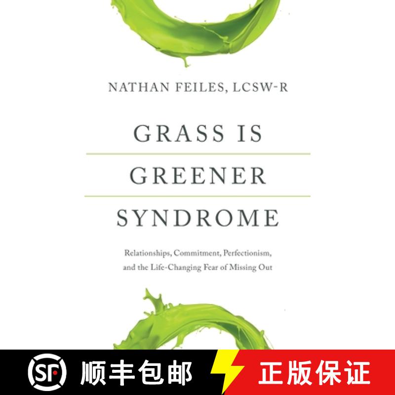【3-4周达】Grass Is Greener Syndrome: Relationships, Commitment, Perfectionism, and the Life-Changing... [9798992587302]