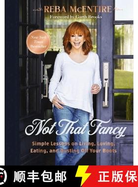 【3-4周达】Not That Fancy: Simple Lessons on Living, Loving, Eating, and Dusting Off Your Boots (Incl... [9781400238255]