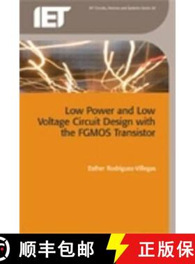 【3-4周达】Low Power and Low Voltage Circuit Design with the Fgmos Transistor [9780863416170]