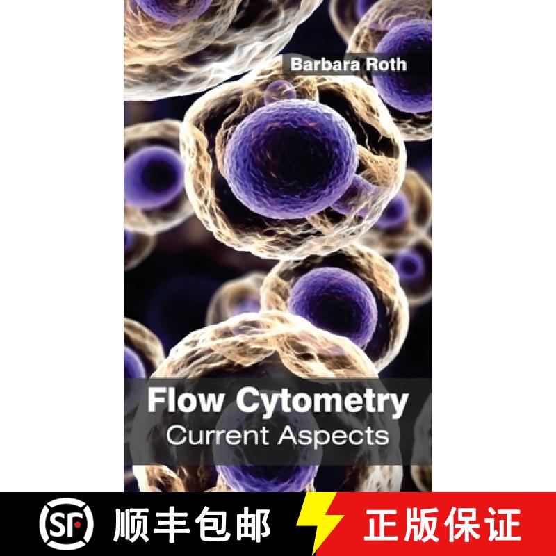 【2-3周达】Flow Cytometry: Current Aspects: Current Aspects [9781632393357]