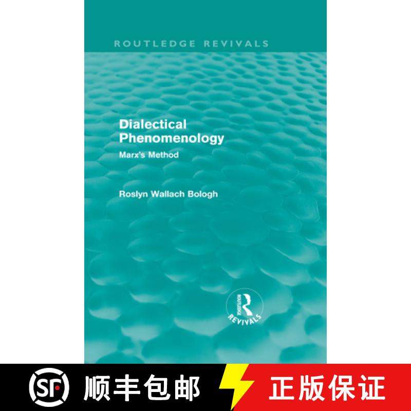 【3-4周达】Dialectical Phenomenolgy (Routledge Revivals): Marx's Method [9780415568111]