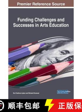 【3-4周达】Funding Challenges and Successes in Arts Education [9781522525813]