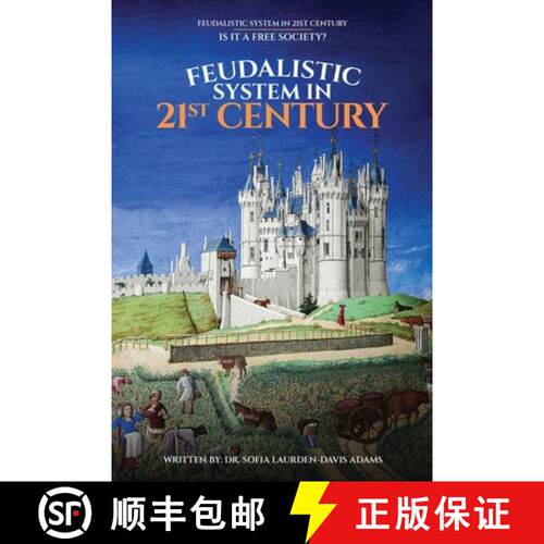 【3-4周达】FEUDALISTIC SYSTEM IN 21st CENTURY: Is It a Free Society? [9798330282258]