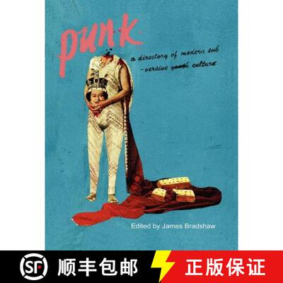 【3-4周达】Punk; A Directory of Modern Subversive Culture [9781430321545]