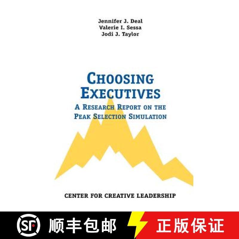 【3-4周达】Choosing Executives: A Research Report on the Peak Selection Simulation [9781882197514]