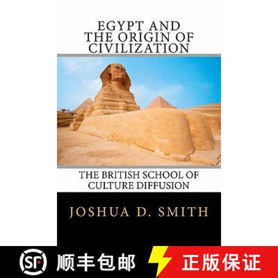 【3-4周达】Egypt and the Origin of Civilization: The British School of Culture Diffusion, 1890s-1940s [9780615451787]