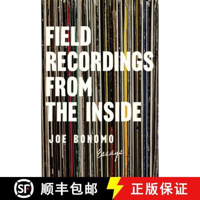 【3-4周达】Field Recordings from the Inside: Essays [9781593766627]