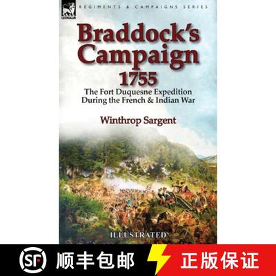 【3-4周达】Braddock's Campaign 1755: the Fort Duquesne Expedition During the French & Indian War [9781782827757]