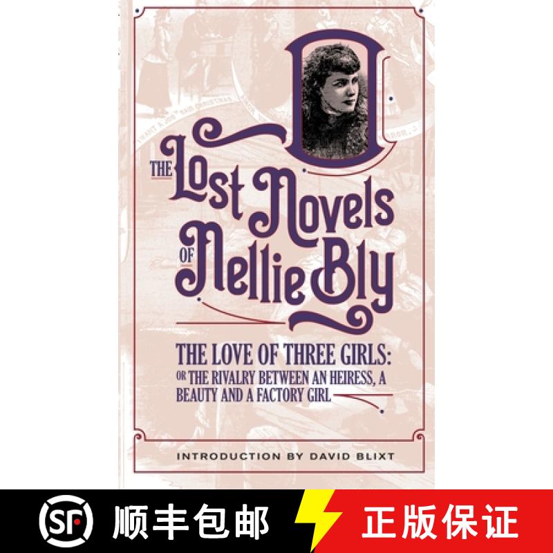 预订 The Love Of Three Girls: The Rivalry Between An Heiress, A Beauty, And A Factory Girl [9781944540784]