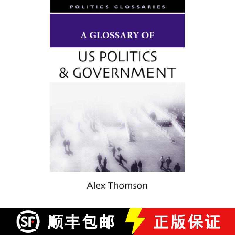 预订 A Glossary of U.S. Politics and Government [9780804757294]