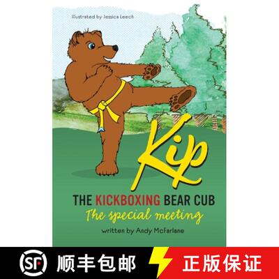 【3-4周达】Kip The Kickboxing Bear Cub: The Special Meeting [9781738540907]