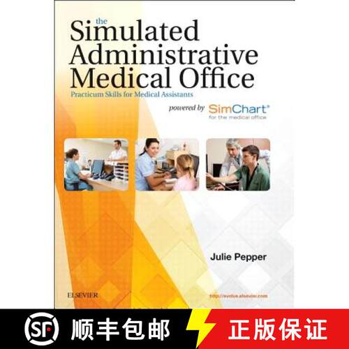 【3-4周达】The Simulated Administrative Medical Office: Practicum Skills for Medical Assistants Power... [9780323353939]