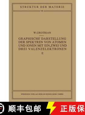 【3-4周达】Graphische Darstellung der Spektren von Atomen und Ionen mit ein, zwei und drei Valenzelek... [9783642888861]